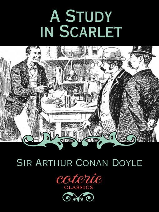 Title details for A Study in Scarlet by Sir Arthur Conan Doyle - Available